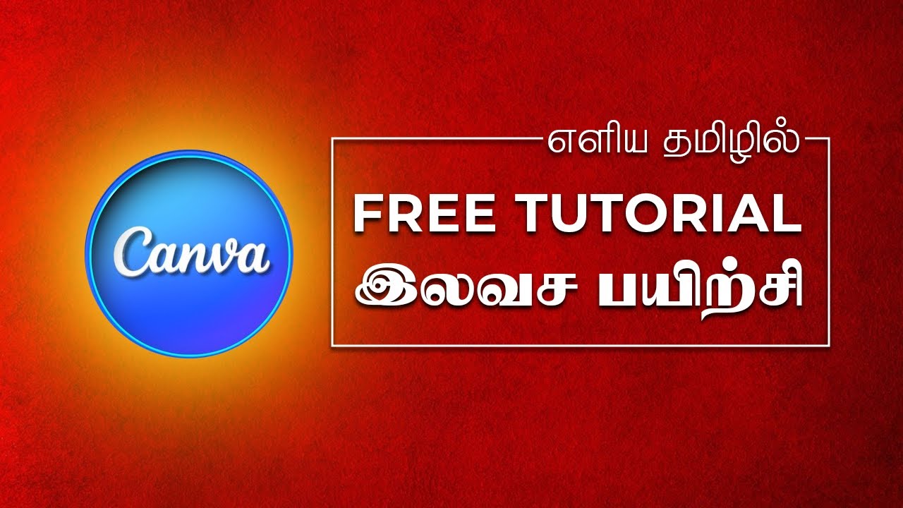 Canva FREE Tutorial in Tamil | Learn Photo Editing, YouTube Video Editing & Instagram Reels Editing