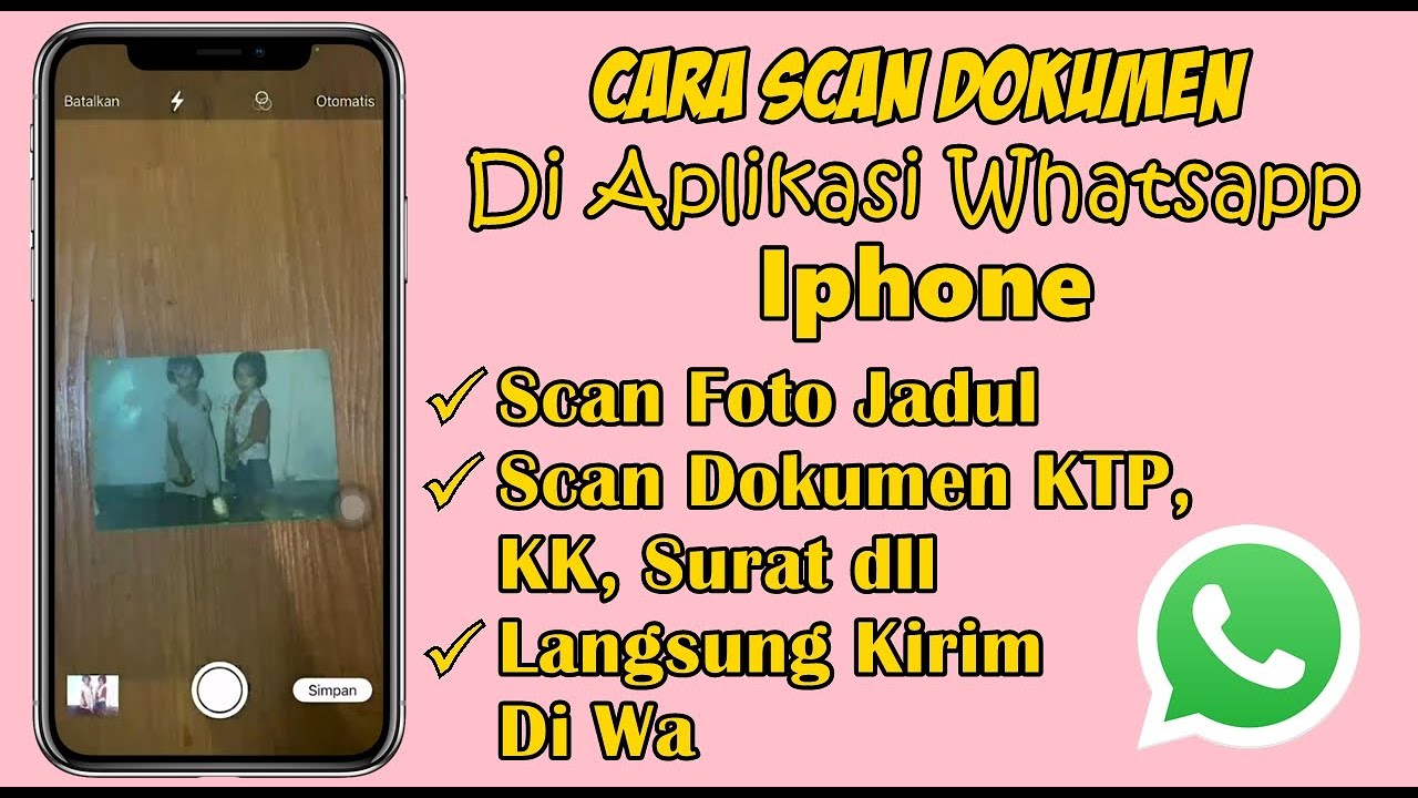 CARA SCAN DOKUMEN DI WHATSAPP IPHONE