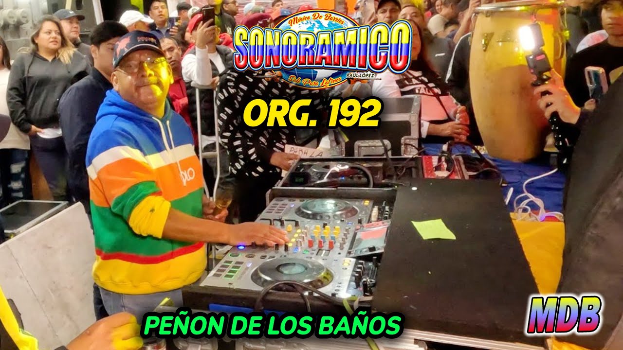 ¡ Un Poquito De Todo ! La Carcocha - Sonido Sonoramico - Org 192 - Peñon De Los Baños 2024