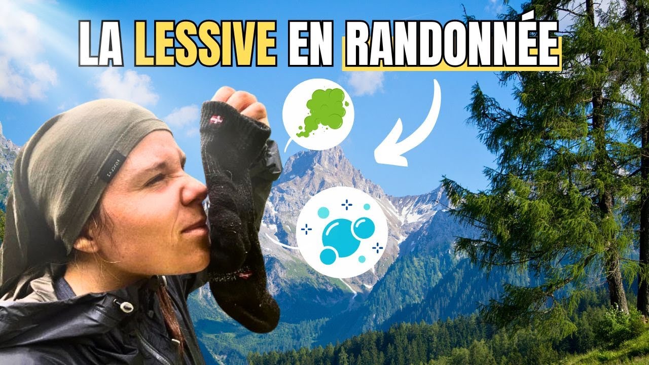 Faire ses LESSIVES en RANDONN&Eacute;E (trek longue dur&eacute;e)