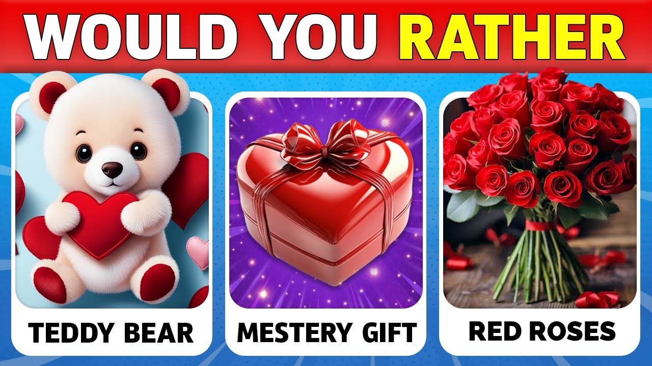 Would You Rather...?🎁 Valentine's Day Edition - Quiz Game