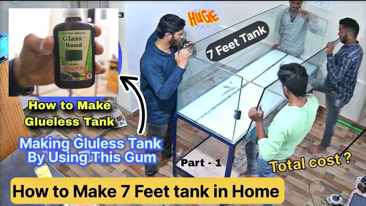How to Make 7 feet Aquarium at Home - How to Make  Gluless fish tank at home Part _1