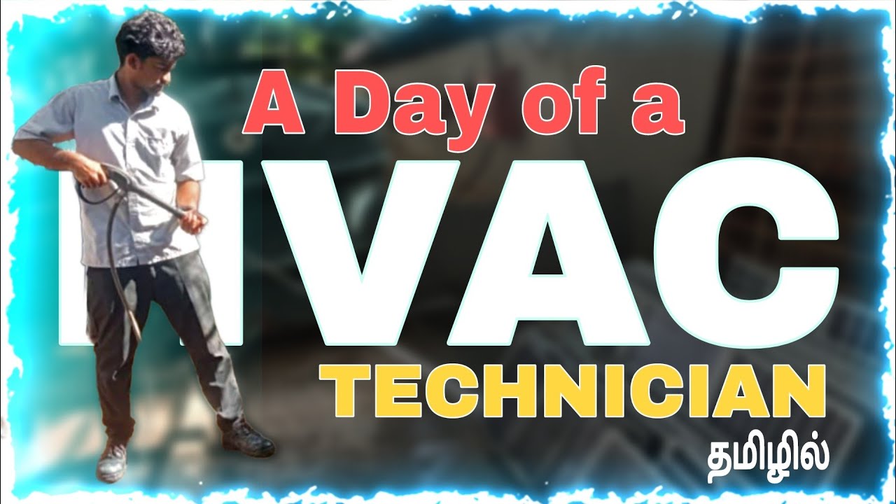 A Day of a HVAC Technician | HVAC டெக்னீஷியனின் ஒரு நாள் | Chennai | #hvac