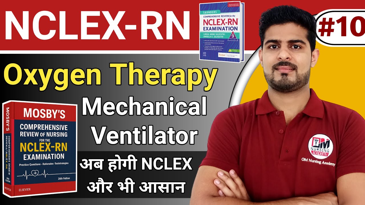 Oxygen Therapy and Mechanical Ventilation | NCLEX MCQs Series for NURSING EXAM #10