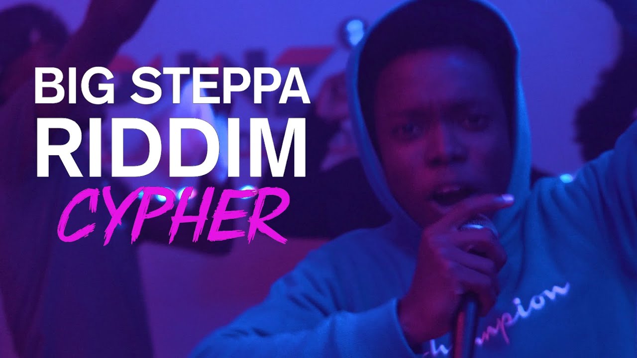 Big Steppa Riddim Cypher 🥵 ♨️ 🚀