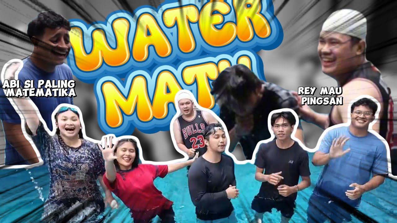 WATER MATH - GAME YANG MENGURAS OTAK DAN TENAGA REY SAMPE MAU PINGSAN