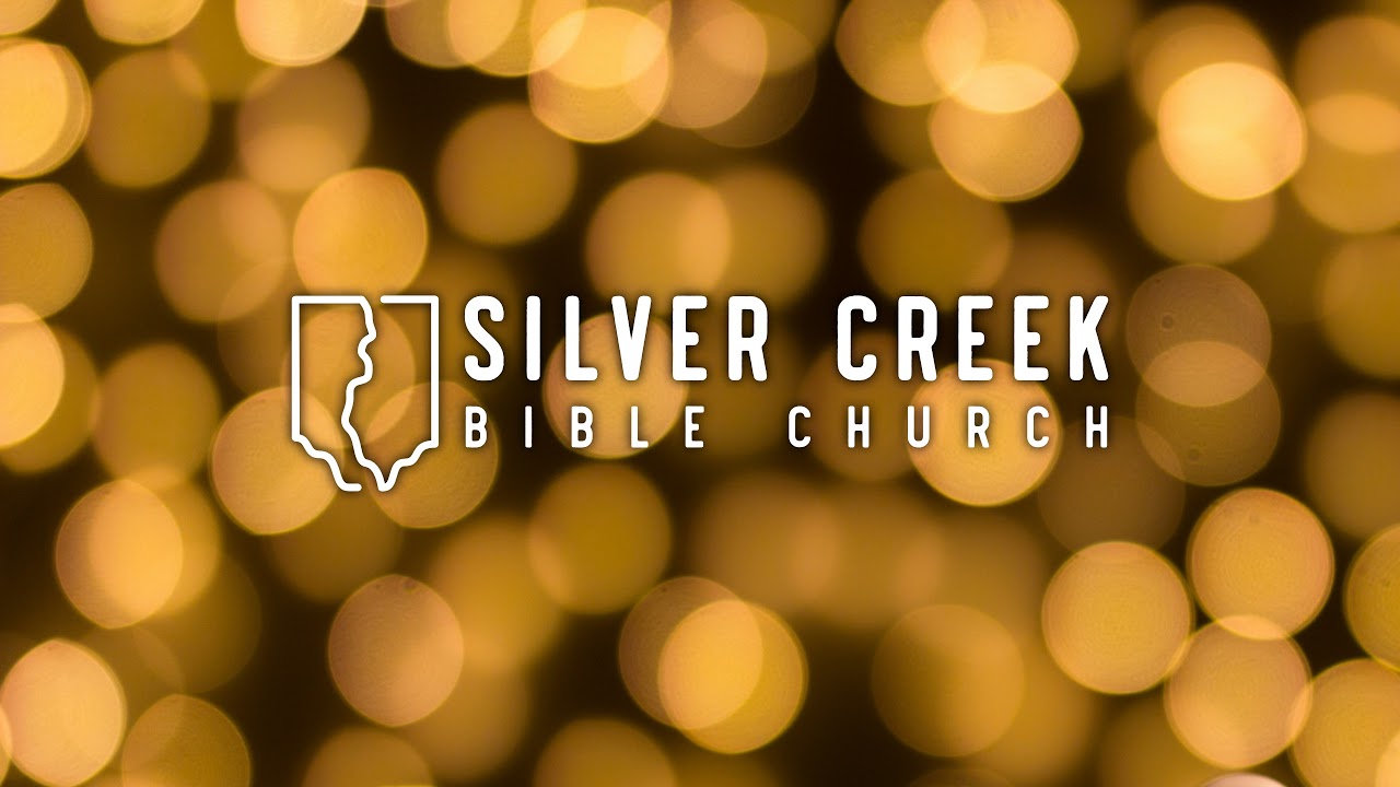 Silver Creek Bible Church livestream