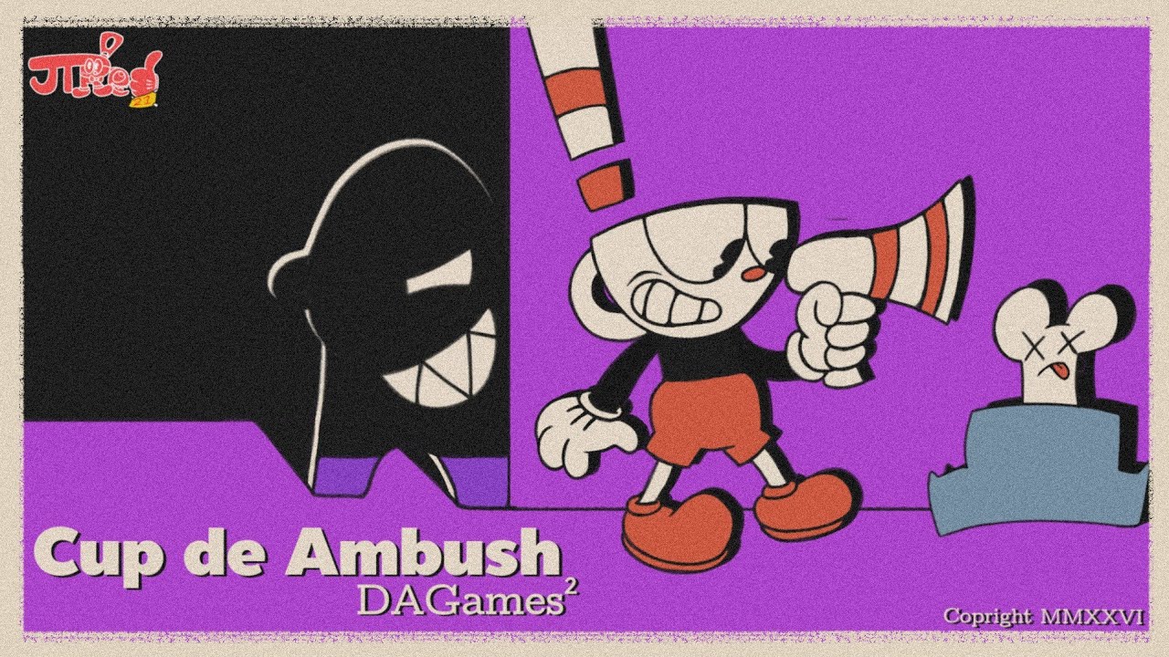 Cup de Ambush | DAGames² | Mashup