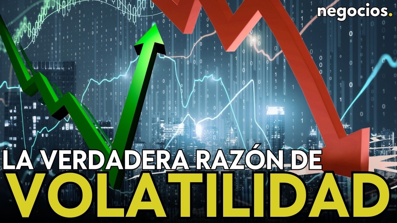 ¿Qué está pasando en los mercados? La verdadera razón detrás de la volatilidad en bolsa