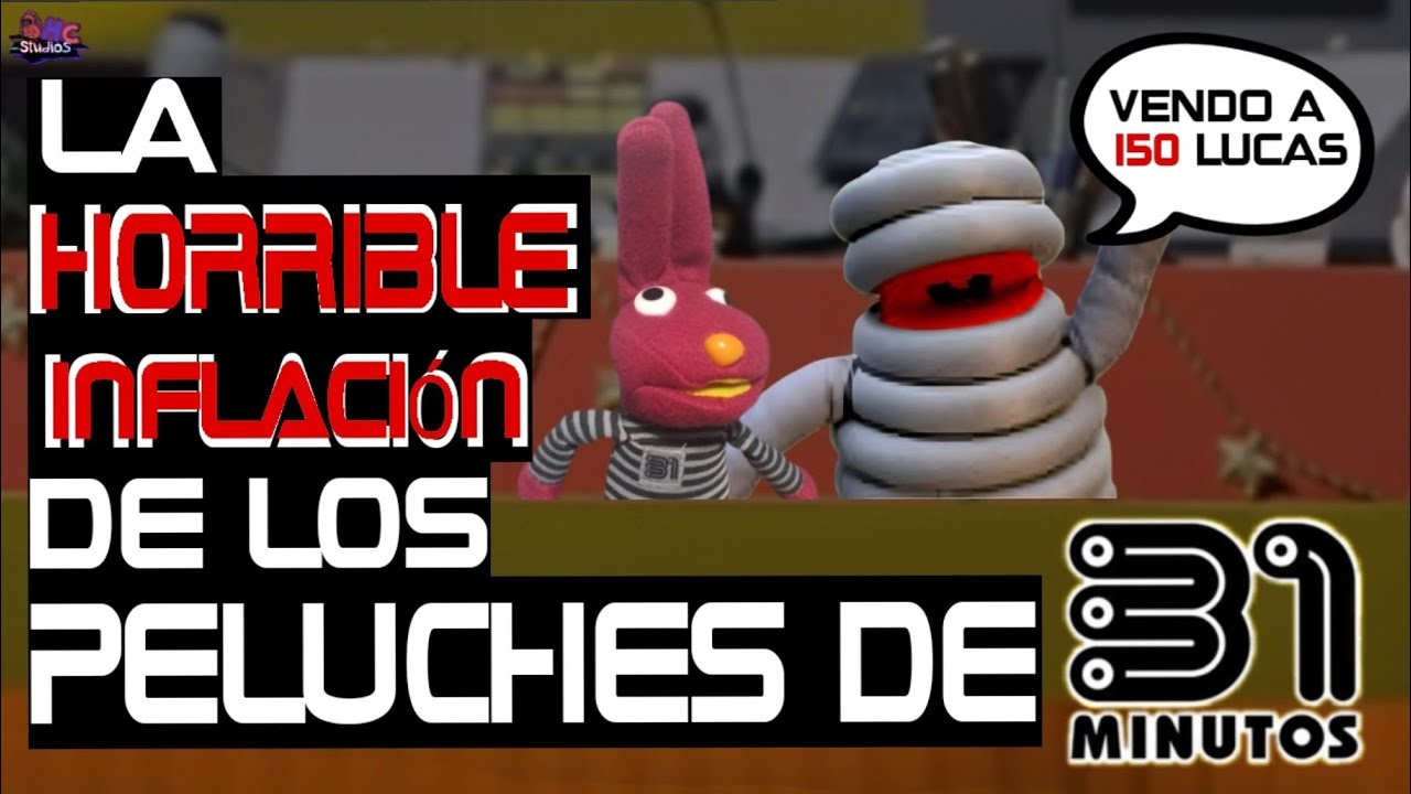 La POLÉMICA INFLACIÓN de los PELUCHES de 31 MINUTOS - Happy Cris 31