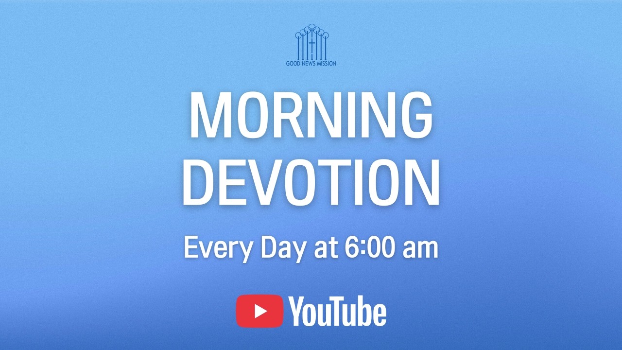 Morning Devotion by Pastor David An