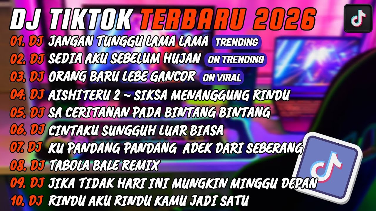 DJ TIKTOK TERBARU 2O26 l DJ JANGAN TUNGGU LAMA LAMA 🎵 DJ SEDIA AKU SEBELUM HUJAN l FULL ALBUM 