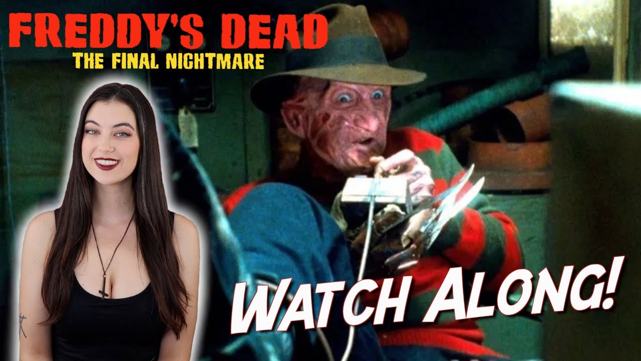 Freddy's Dead: The Final Nightmare Watch-Along!