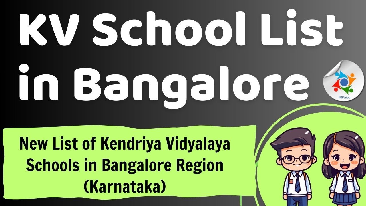 Latest List of Kendriya Vidyalaya Schools in Bangalore Region Karnataka
