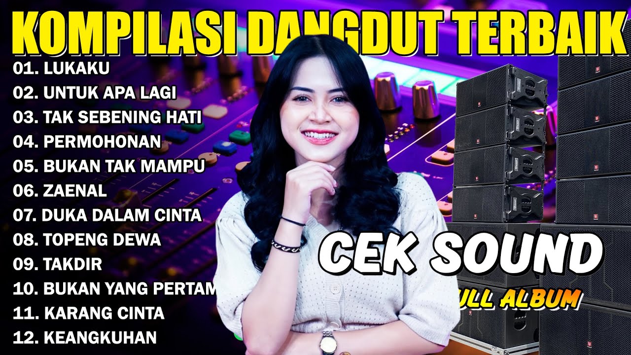 KOMPILASI DANGDUT TERBAIK - LUKAKU - UNTUK APA LAGI - TAK SEBENING HATI - ADELLA FULL ALBUM