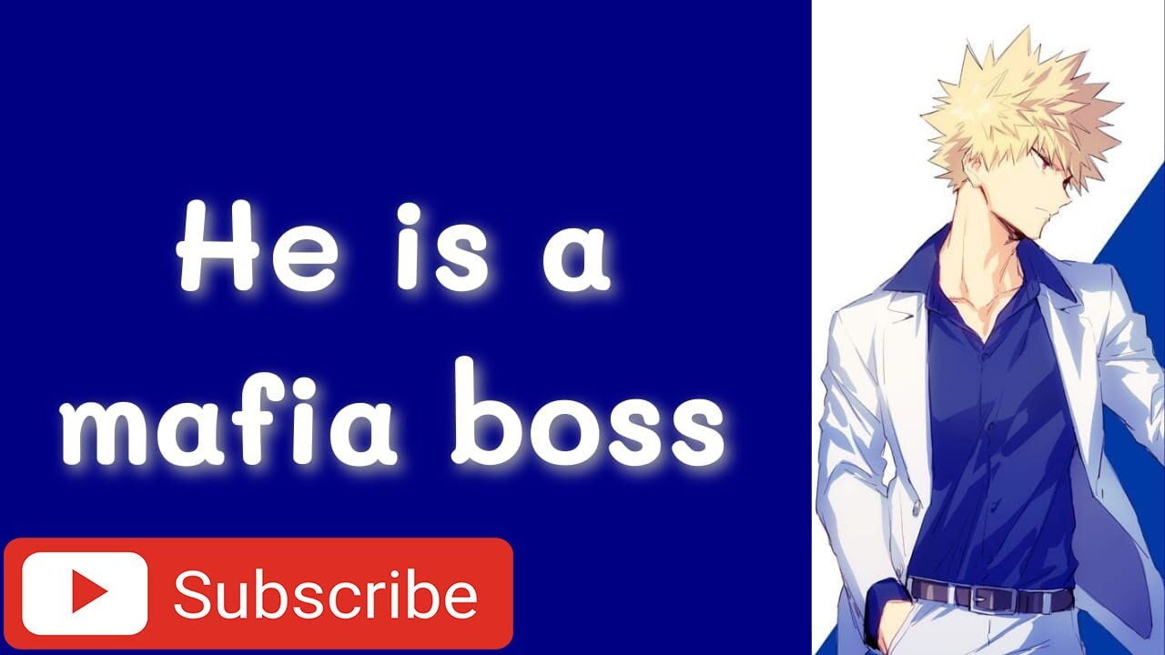 He is a mafia boss - Bakugou x Listener - mha asmr