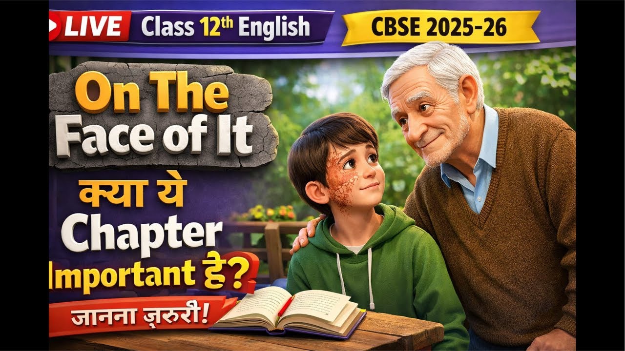 🔴LIVE On The Face of It | Most Important Questions | Class 12 English Vistas | CBSE 2025–26