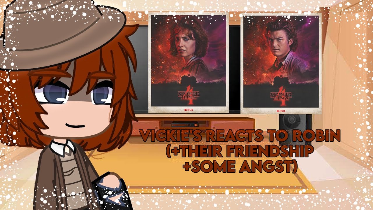 • Vickie reacts to Robin (+ friendship with steve + her past) | Robie (Vickie x Robin) •