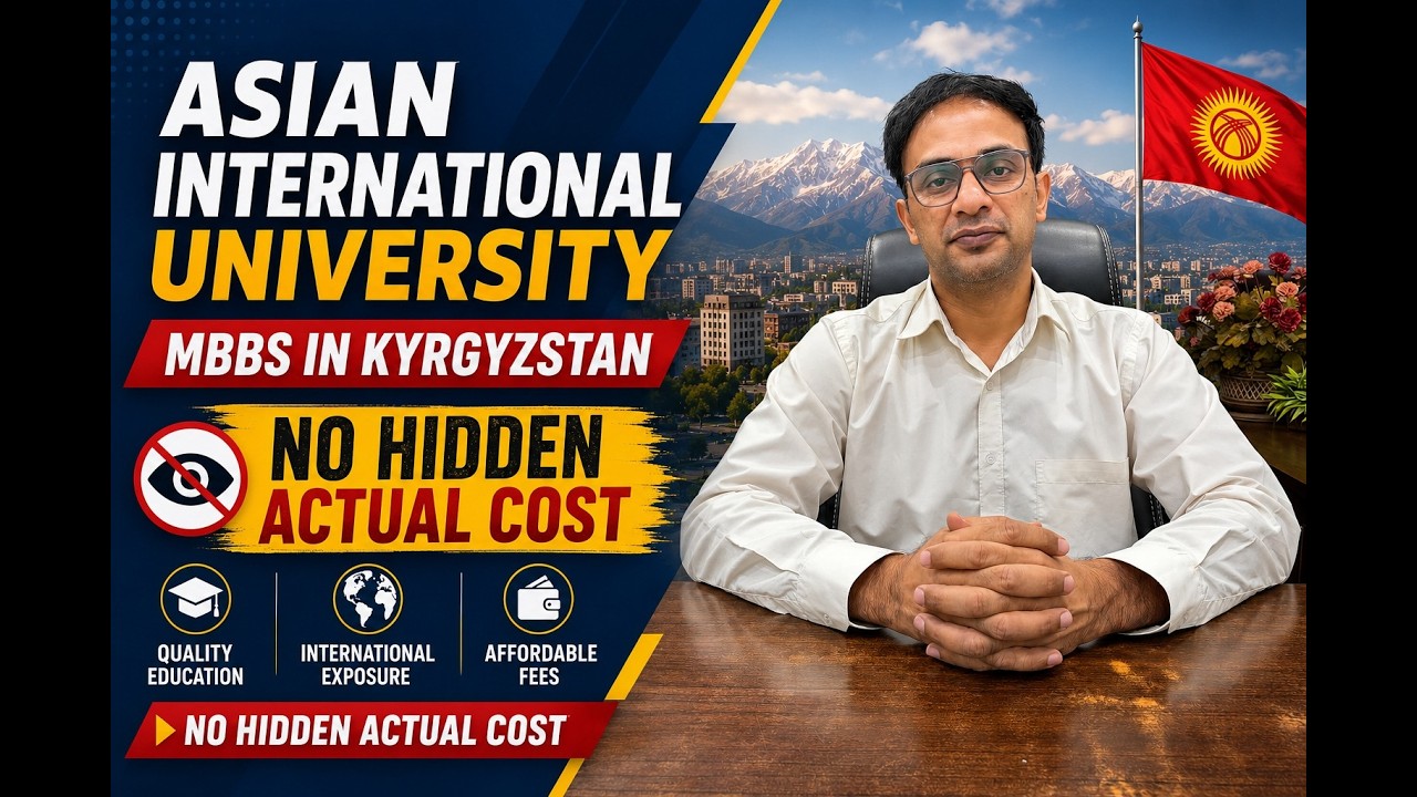 Asian International University actual fee structure without Hidden Cost | MBBS in Kyrgyzstan #mbbs