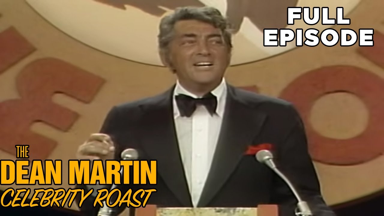 The Dean Martin Celebrity Roasts | Dean Martin | FULL EPISODE | Classic TV Comedy Variety