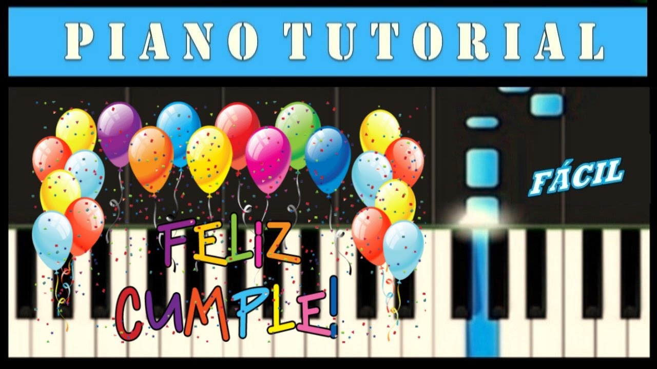 FELIZ CUMPLEA&Ntilde;OS // Notas Musicales // Piano Tutorial // Un REGALO que podr&iacute;a SALVARTE Alg&uacute;n D&iacute;a  😱