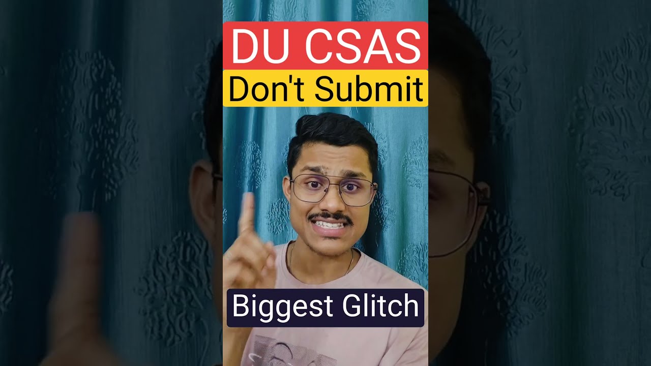 URGENT 🚨 DU CSAS PORTAL 2026 Big Update | Don't Submit Your Csas Phase 1 Form Right Now!