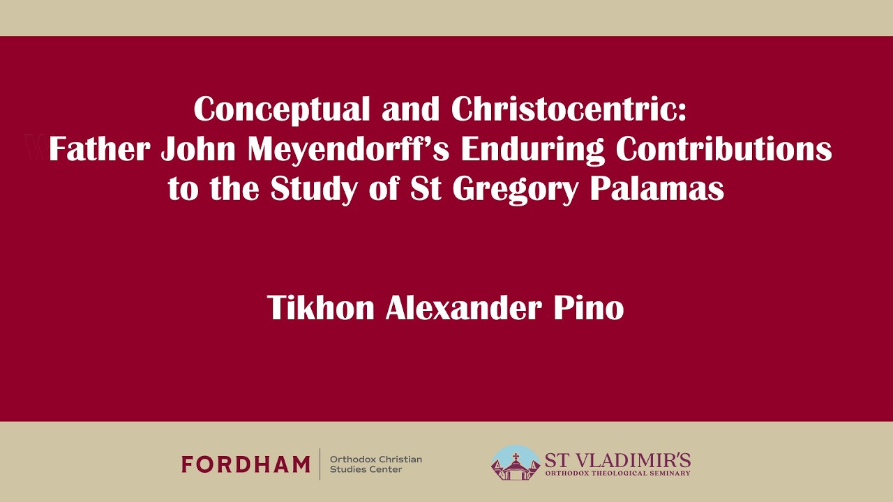 Тихон Пино: «Непреходящий вклад отца Иоанна Мейендорфа в изучение святителя Григория Паламы»