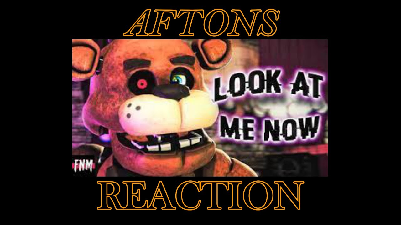 Aftons react to Look At Me Now by FiveNightMusic