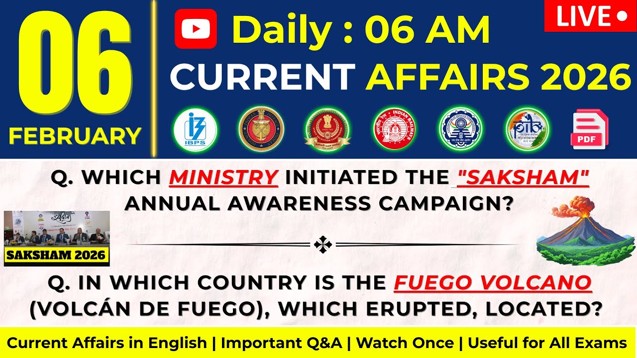 Daily Current Affairs | 6 February 2026 | All Government Exams | UPSC SSC Banking