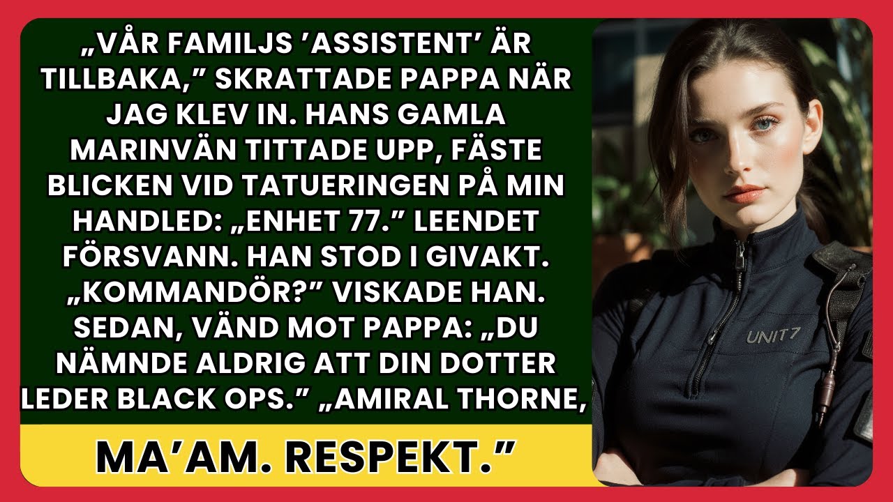 Min pappas vän trodde att jag bara var hans ”assistent” – tills han såg min UNIT 77-tatuering.