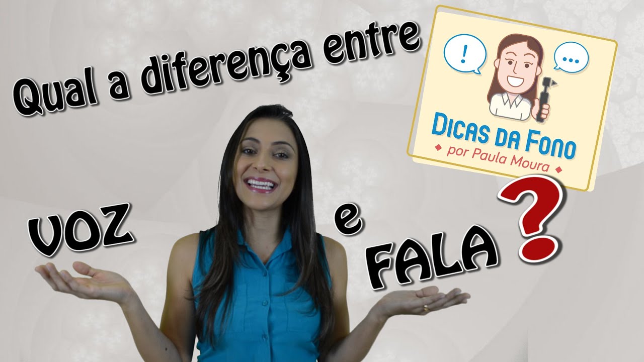 Qual a diferença entre VOZ e FALA?