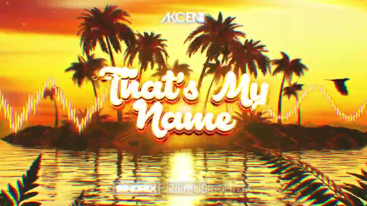 Akcent - That's My Name (SINDRIX x ZIEMUŚ BOOTLEG)