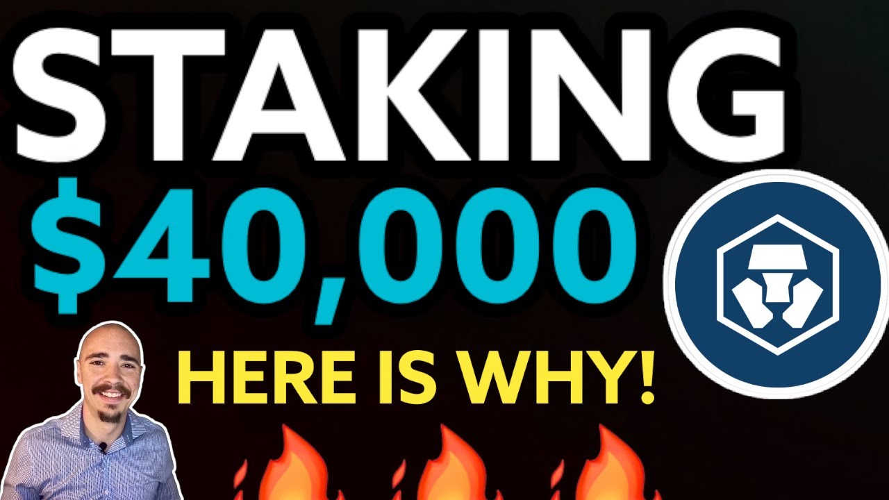 STAKING $40,000 OF CRO COIN!  HERE IS WHY!