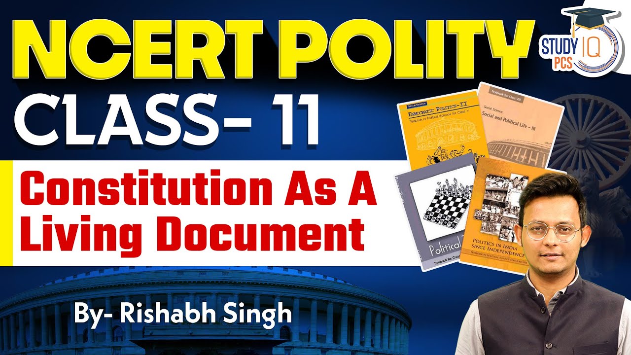 NCERT POLITY Class 11 | Constitution As A Living Document | NCERT | Polity | By Rishabh Sir