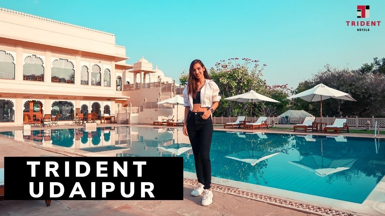 TRIDENT UDAIPUR - REVIEW