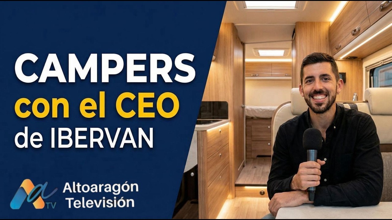 Campers con el CEO de Ibervan by Altoaragon TV