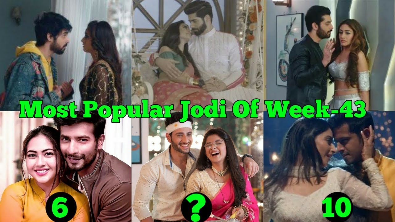TOP 10&nbsp;Popular&nbsp;Jodi&nbsp;Of&nbsp;Week 43 | Ishq&nbsp;Mein&nbsp;Marjawan&nbsp;Season&nbsp;2 | Guddan&nbsp;Tumse&nbsp;Na&nbsp;Ho&nbsp;Payega | Tujhse&nbsp;Ha
