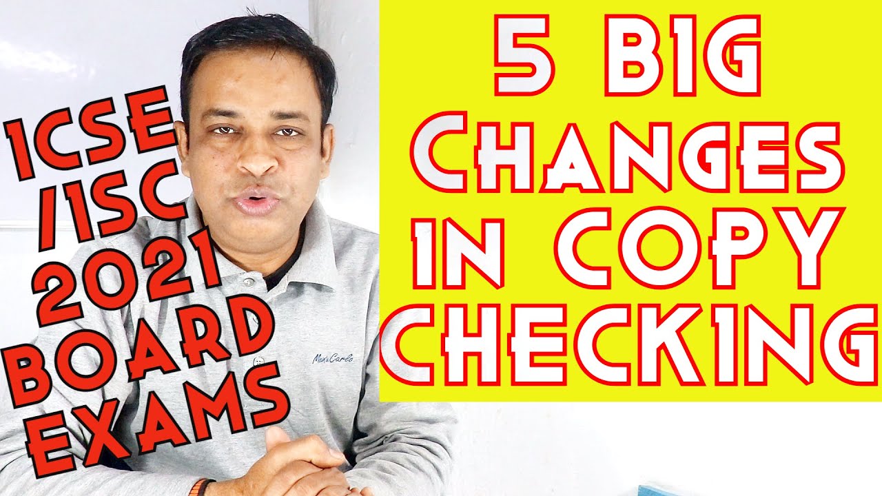 ICSE/ ISC 2021 Board Exams Copy Checking, Complete CISCE Process for ICSE/ISC 2021 Board Exams