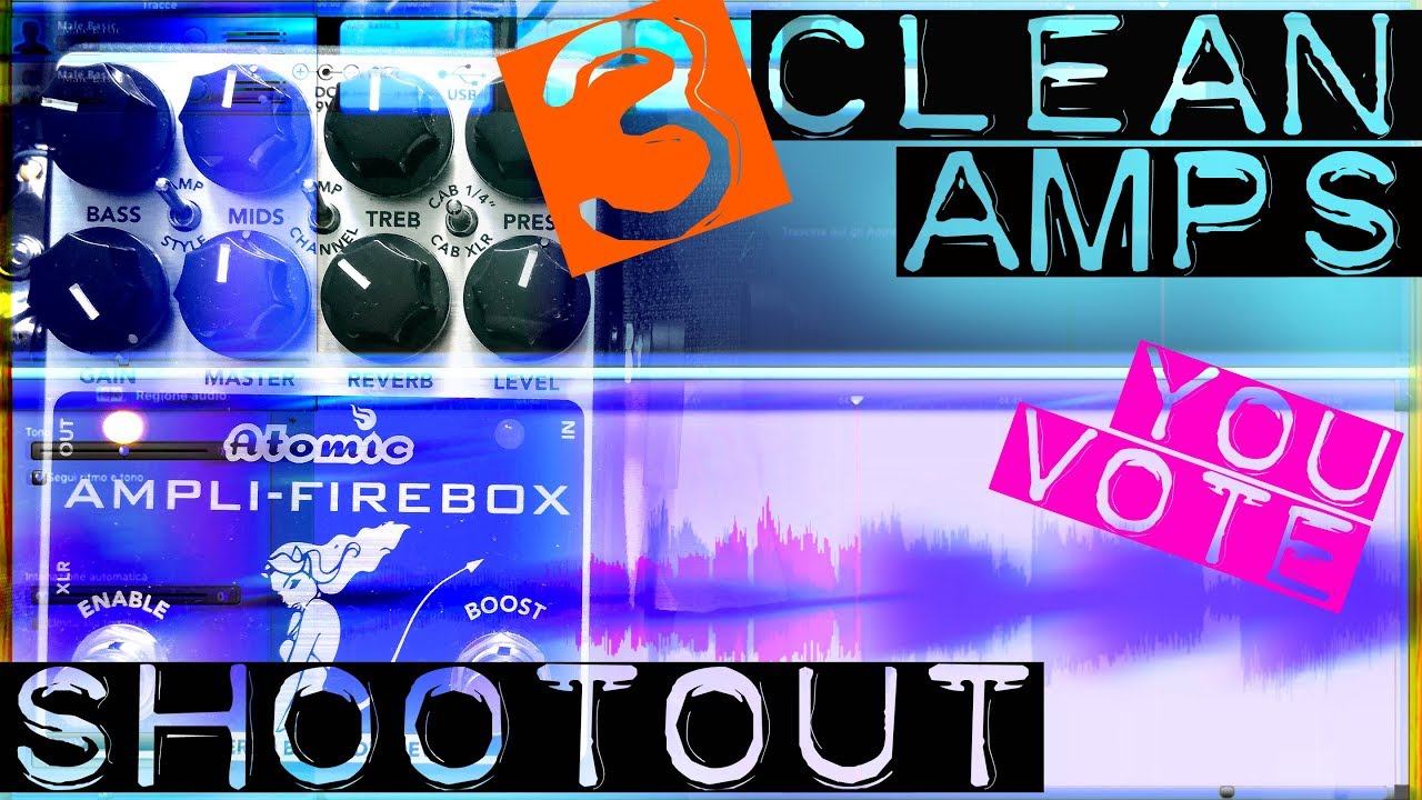 AMPLI-FIREBOX / 3 Clean Amps SHOOTOUT