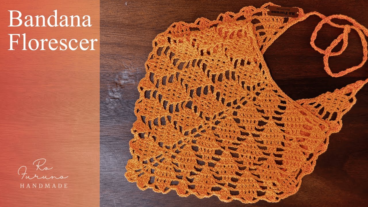 Bandana Florescer - Linda Bandana - Aula Fácil e Rápida dessa linda peça