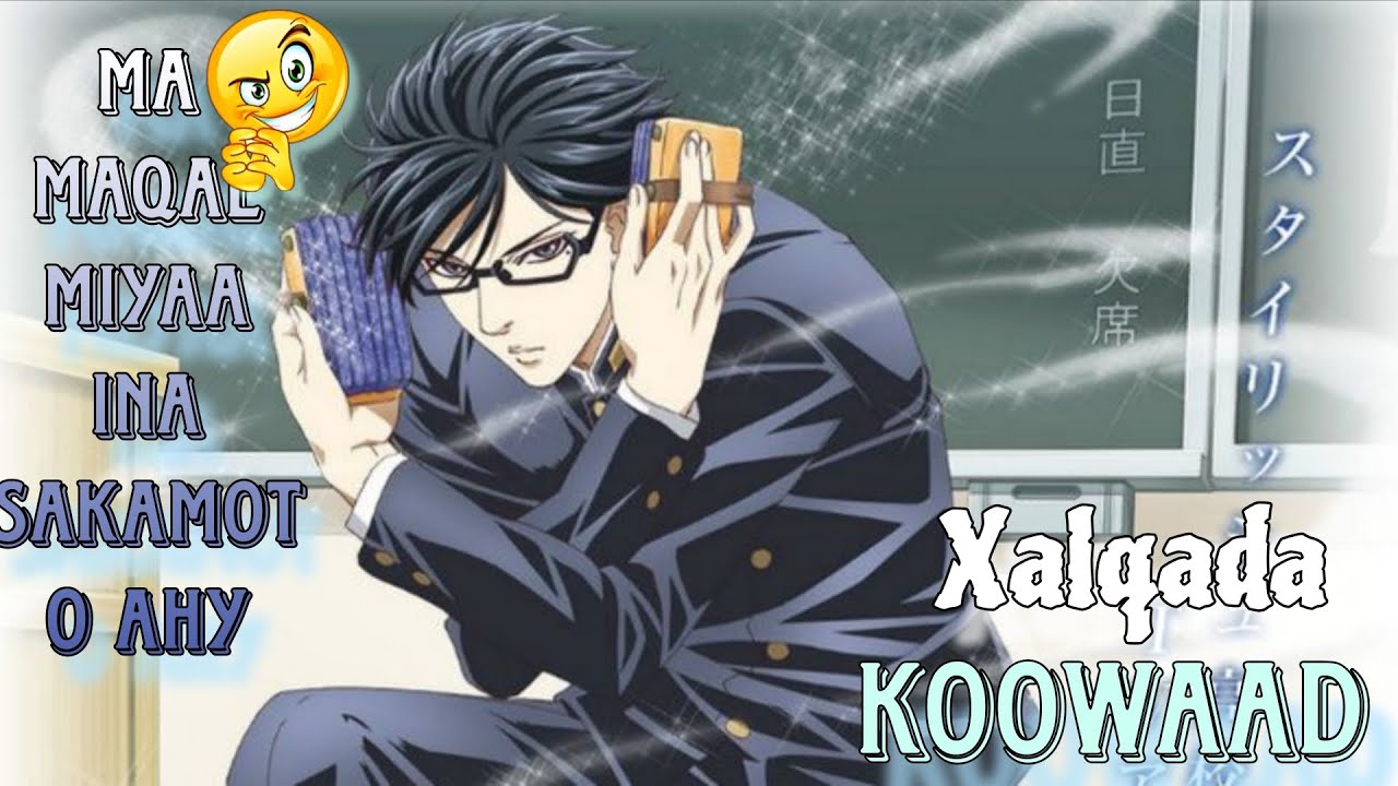 Animega I'm Sakamoto || Ardey Cajiib ah aad u aqli bdn wiilasha dhan neceb  🤯| Xalqada 1@abassenbai 