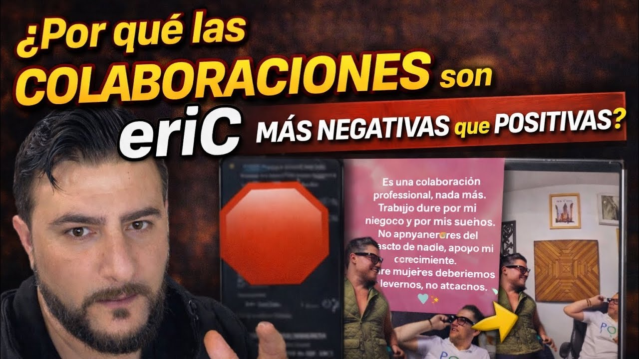 Por qué las colaboraciones con eriC son más negativas que positivas?? Te explico
