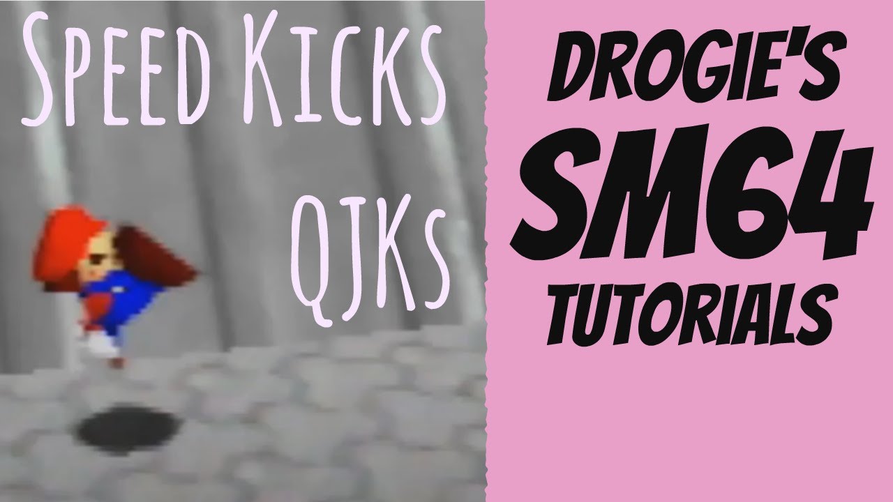 SM64 Tutorial: Speedkicks