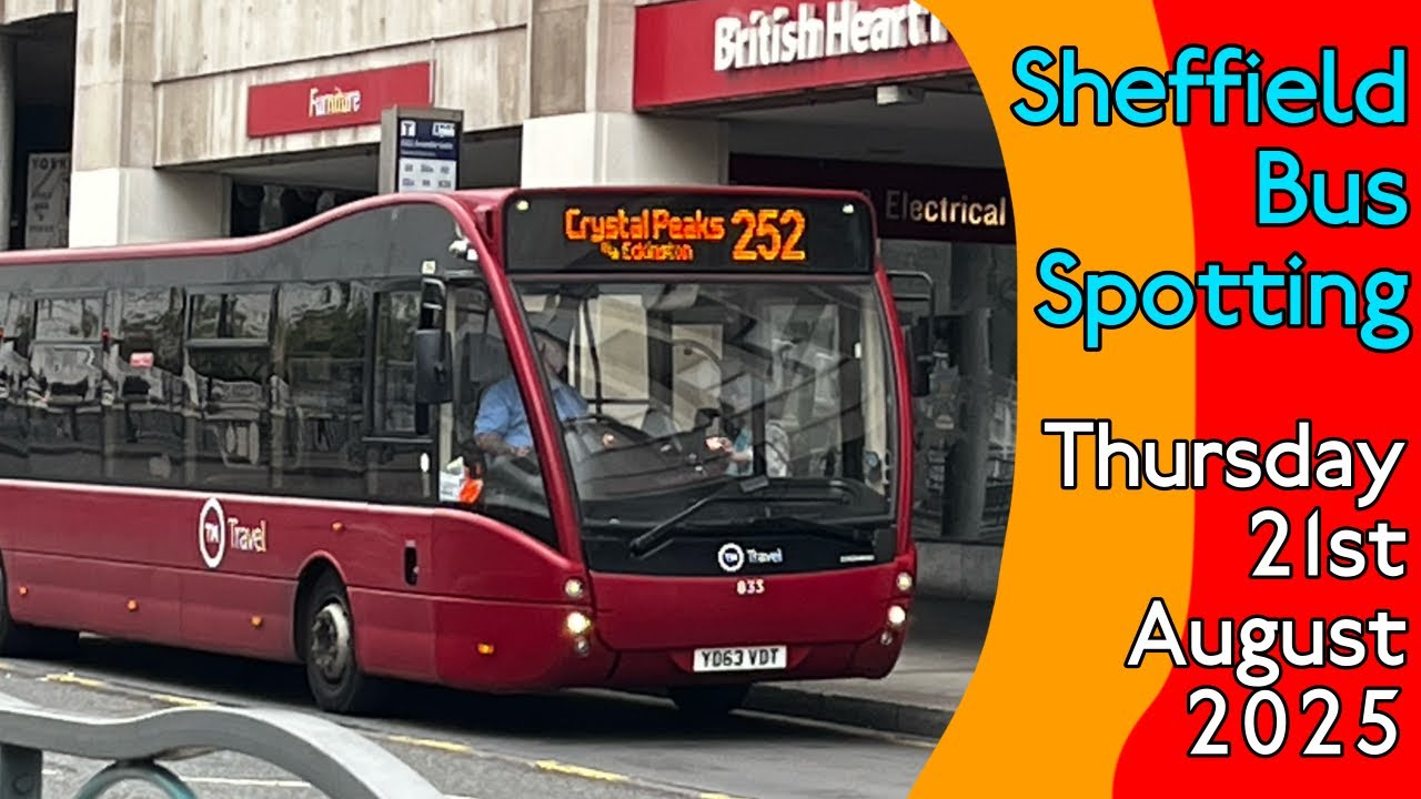 Sheffield Bus Spotting || Thursday 21st August 2025 || Yorkshire