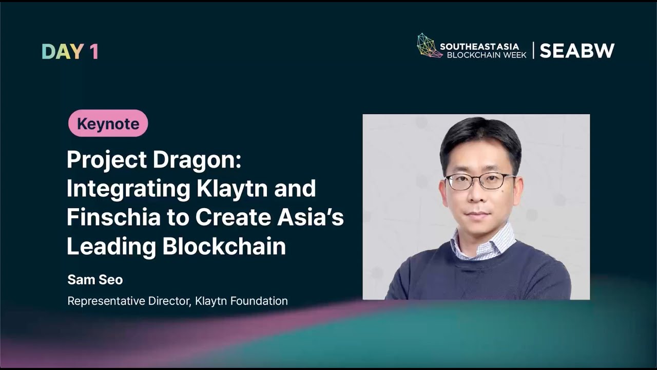 SEABW2024 | Project Dragon: Integrating Klaytn and Finschia to Create Asia&rsquo;s Leading Blockchain