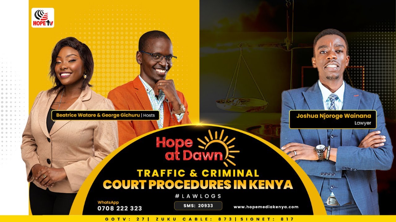 Traffic and Criminal Court Procedures || Legal Logs with Lawyer Joshua Wainaina