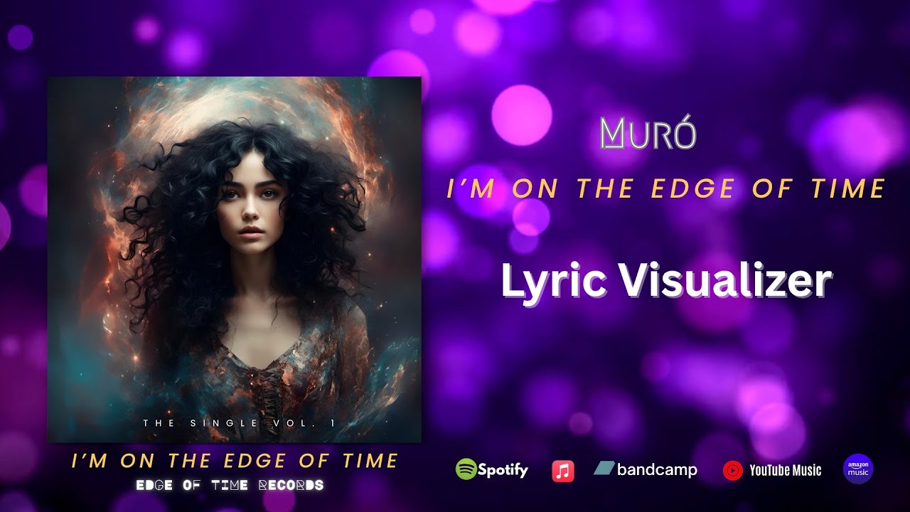 Muró – I’m on the Edge of Time (Official Lyric Visualizer)