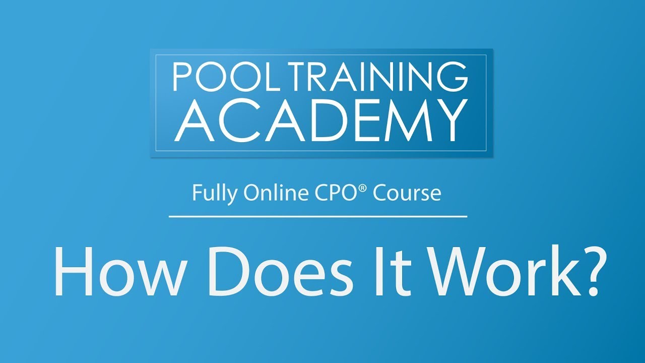 How Does A Fully Online CPO Certification Course With Pool Training Academy Work?
