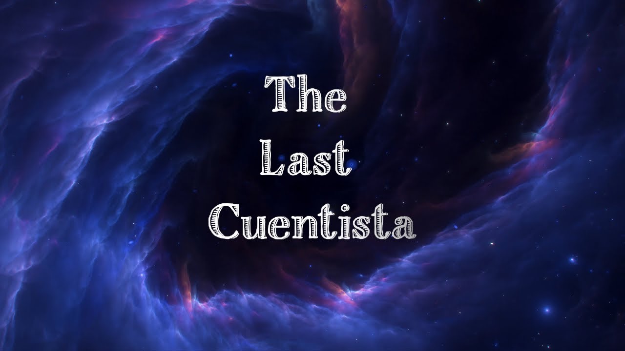 The Last Cuentista: A Short Film