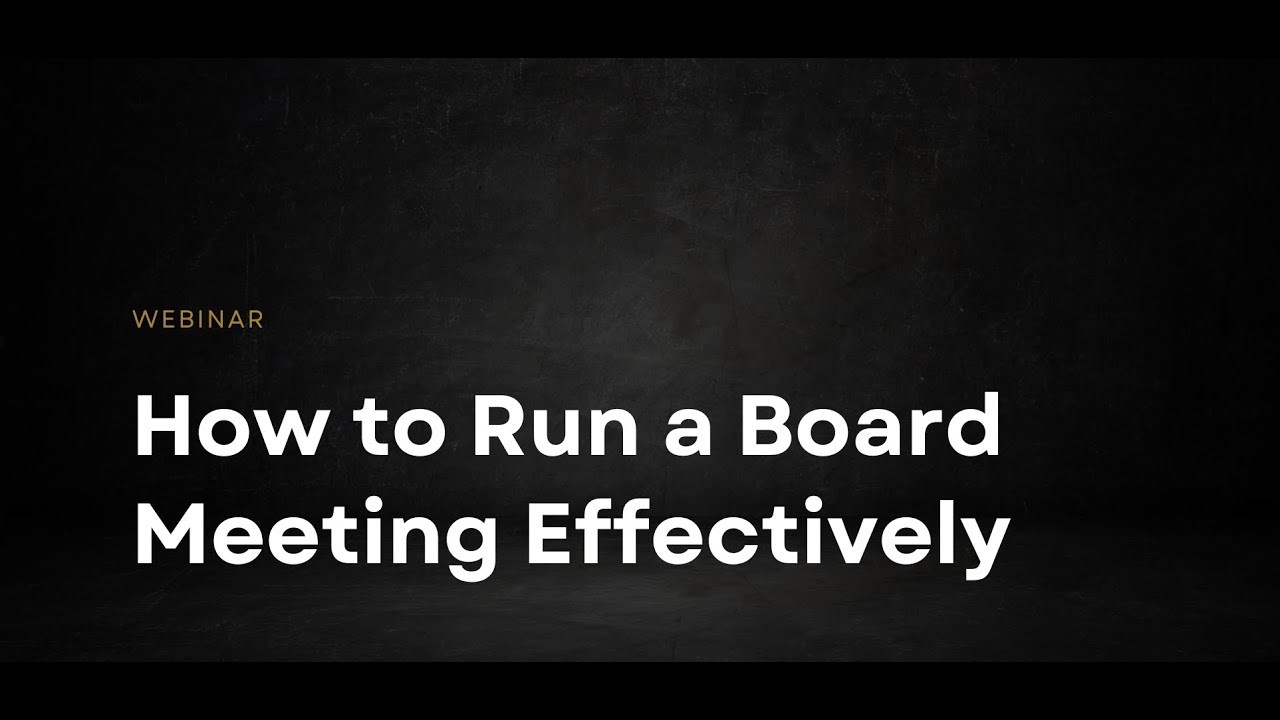 How to Run a Board Meeting Effectively